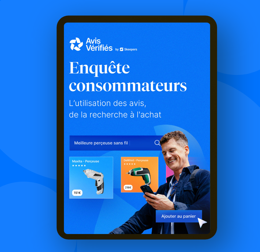 Enquête consommateurs : Les avis, de la recherche à l’achat | Avis Vérifiés